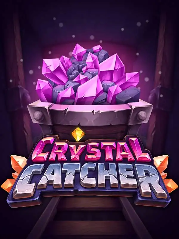 Crystal Catcher