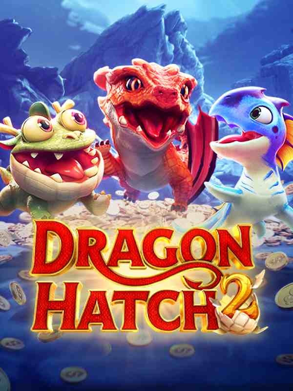 Dragon Hatch 2