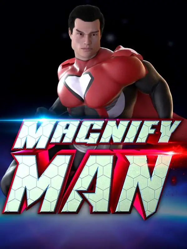 Magnify Man