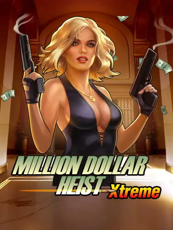 Million Dollar Heist Xtreme