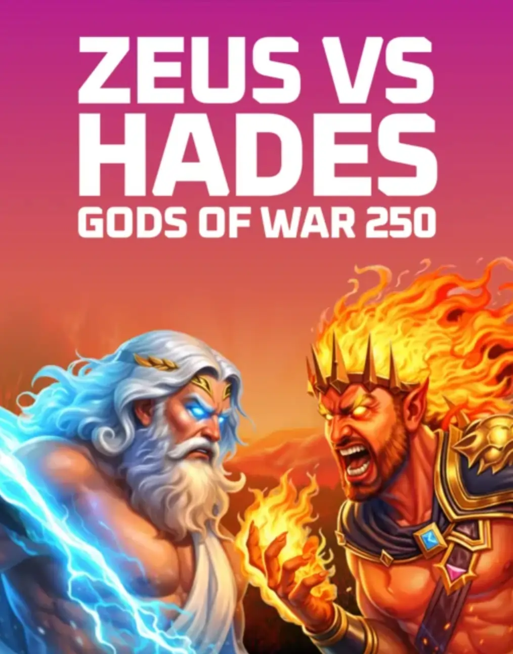 Zeus vs Hades – Gods of War 250