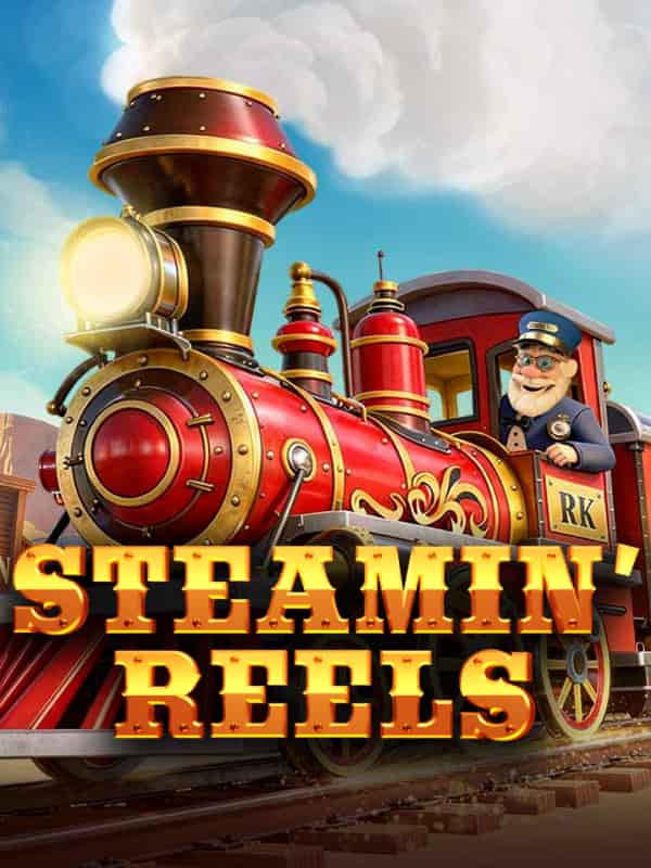 Steamin' Reels
