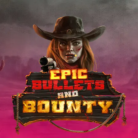 Epic Bullets and Bounty