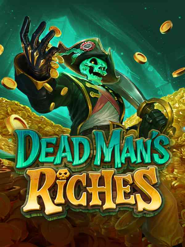Dead Man's Riches