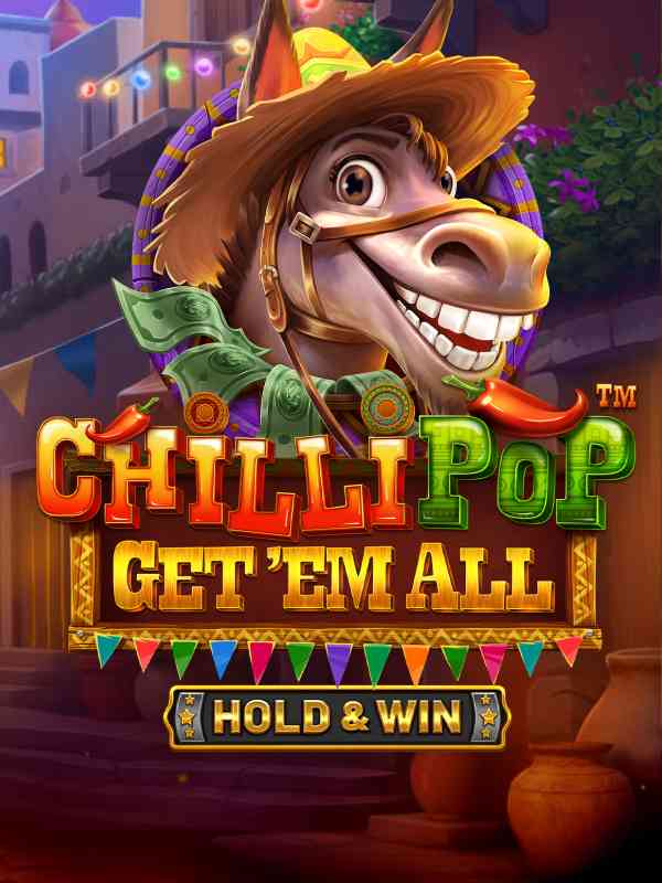 ChilliPop Get Em All - Hold & Win
