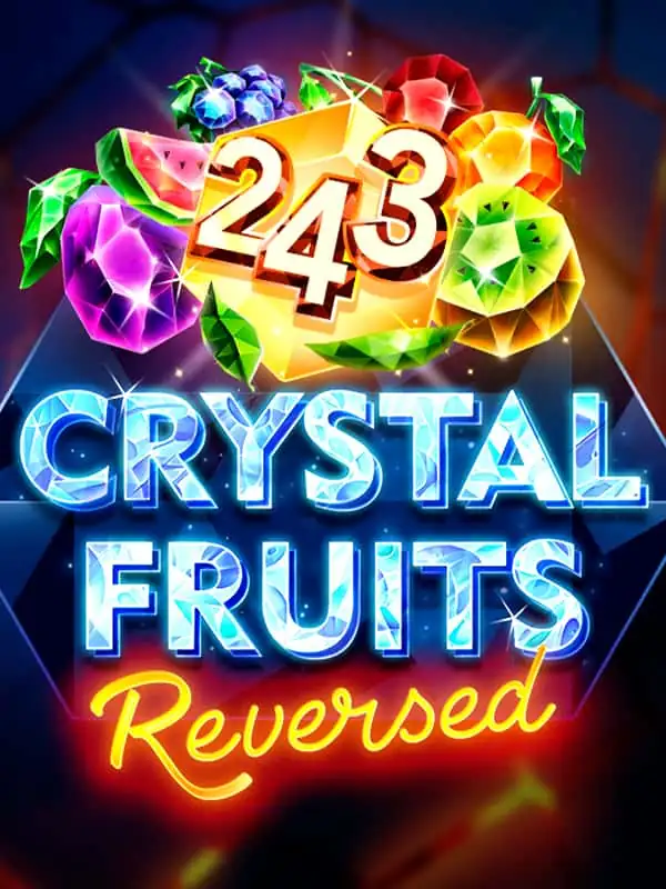 243 Crystal Fruits Reversed