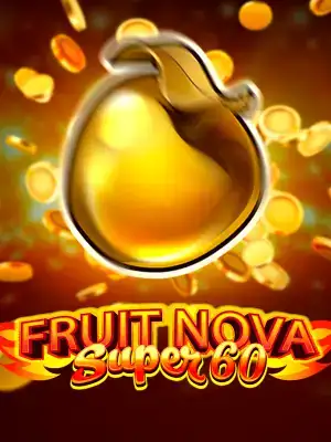 Fruit Super Nova 60