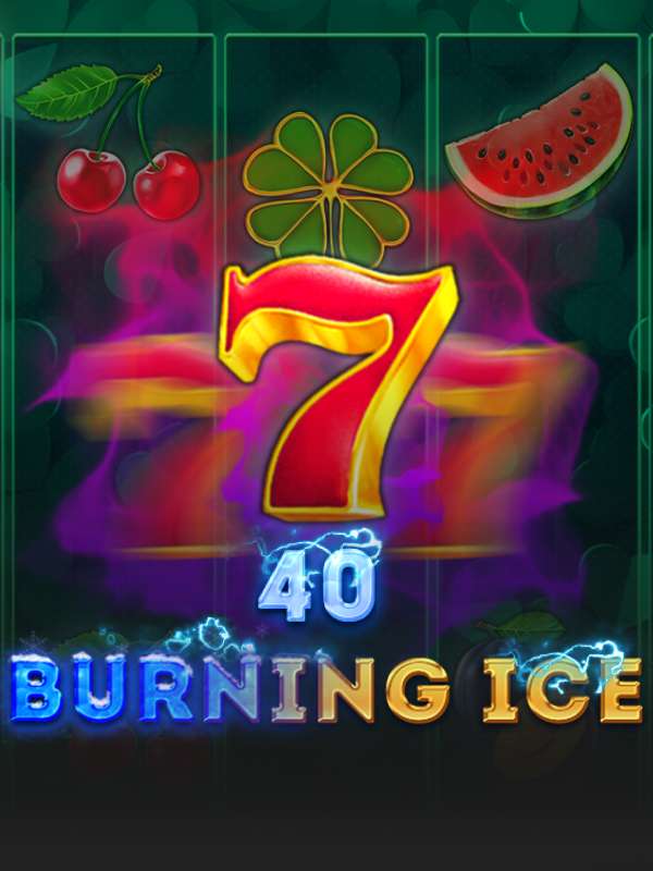 Burning Ice 40