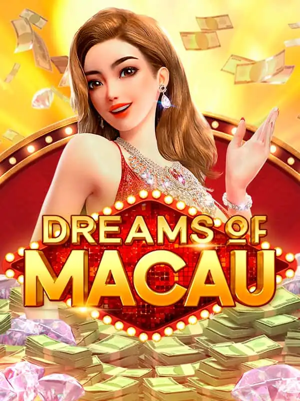 Dreams of Macau
