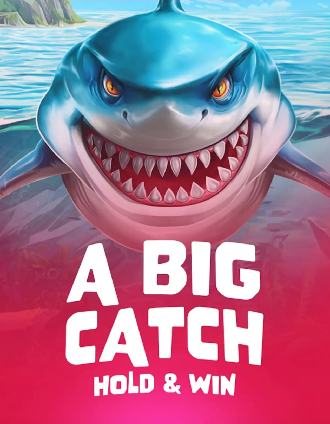 A Big Catch - Hold & Win™ 