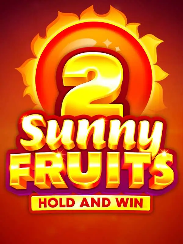 Sunny Fruits 2: Hold and Win