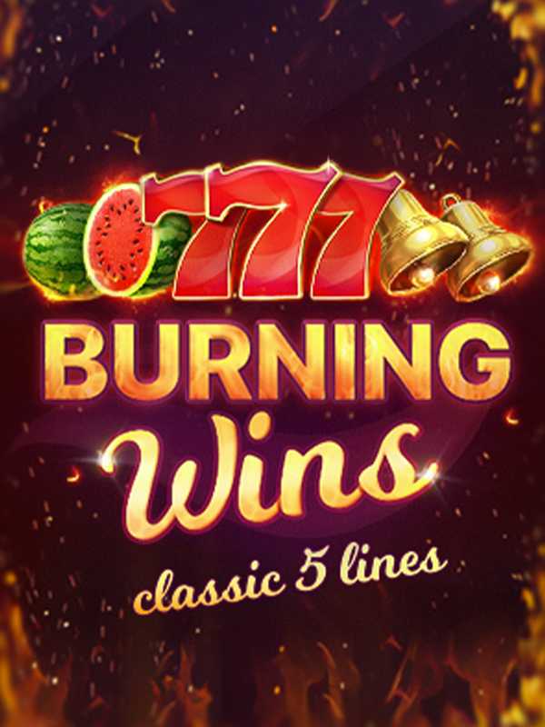 Burning Wins: classic 5 lines